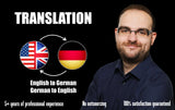 I will translate english to german or translate german to english (upto 300 words)