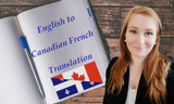 I will translate english to canadian french (upto 250 words)