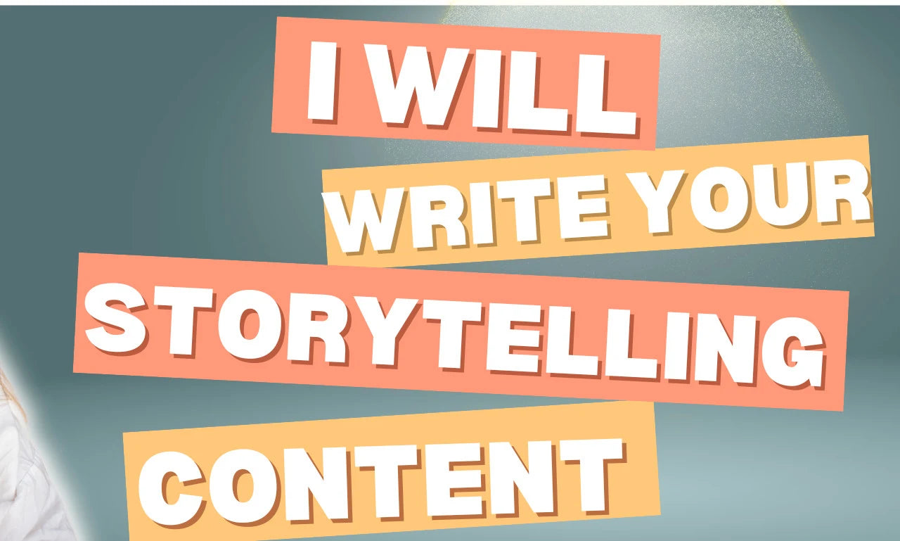 We will tell your story and write your storytelling content-Basic 250 words of story telling!
