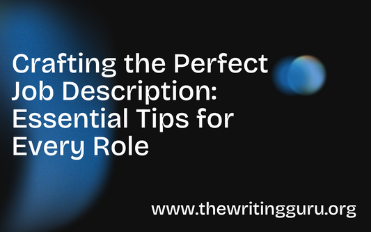 Crafting the Perfect Job Description: Essential Tips for Every Role