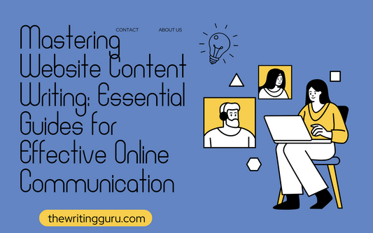 Mastering Website Content Writing: Essential Guides for Effective Online Communication