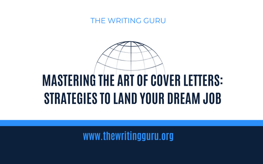 Mastering the Art of Cover Letters: Strategies to Land Your Dream Job