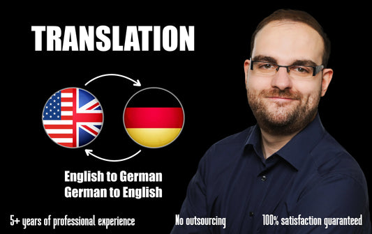 I will translate english to german or translate german to english (upto 300 words)