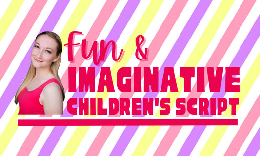 I will write an imaginative custom childrens script - 5 minutes runtime