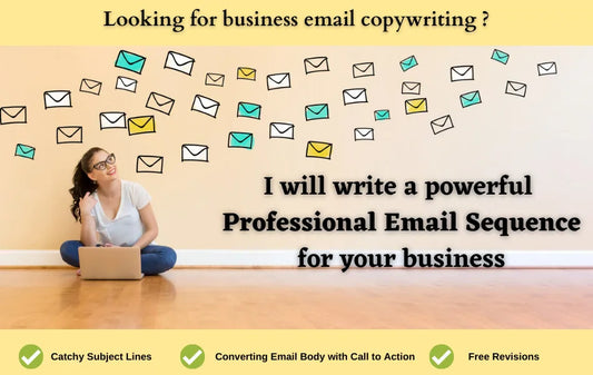 I will write effective email copies for your email marketing campaign (Up to 600 words)